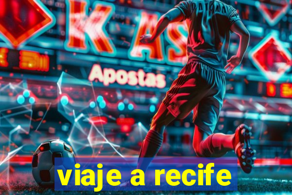 viaje a recife
